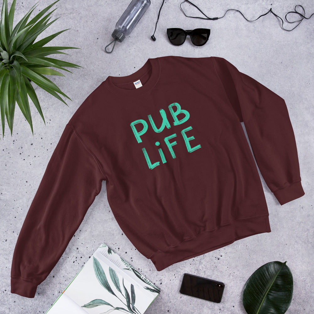 Pub Life Unisex Sweatshirt