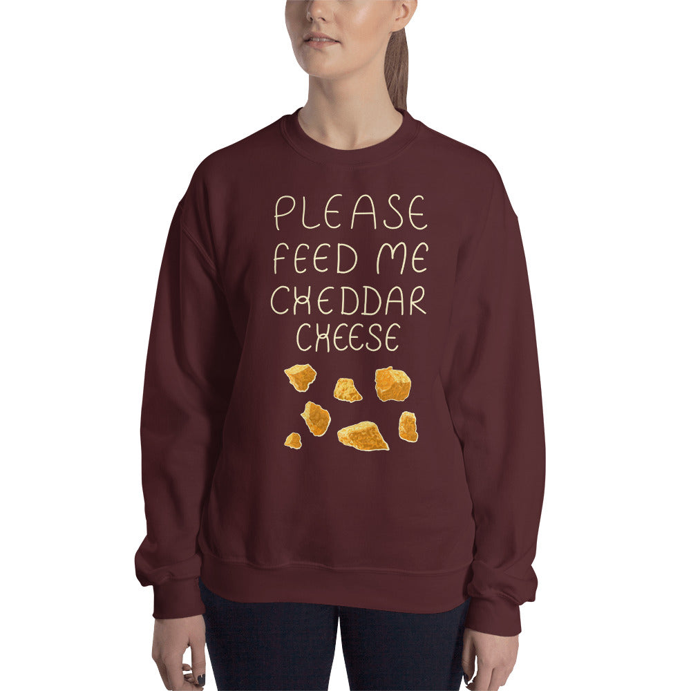 Feed me Cheddar Unisex Sweatshirt