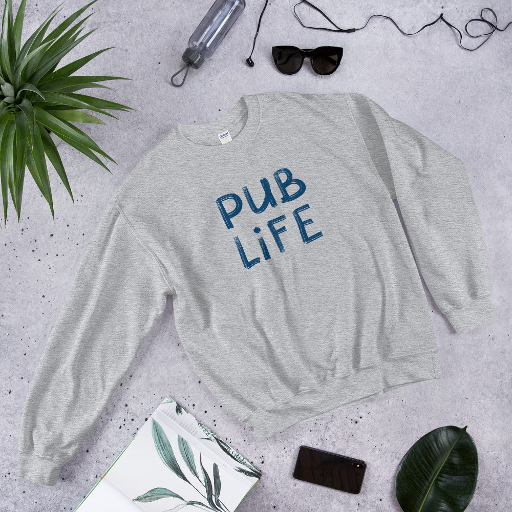 Pub Life Unisex Sweatshirt