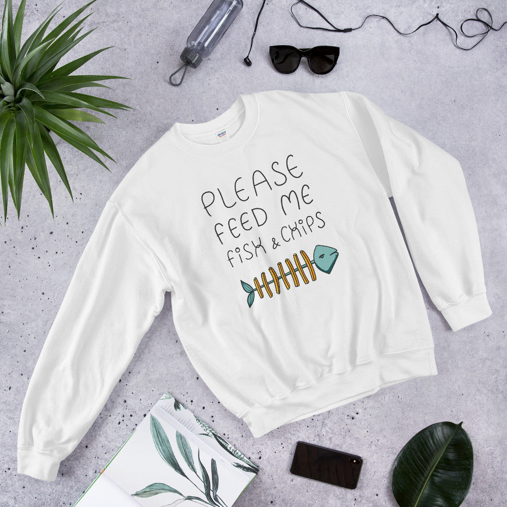 Feed me Fish & Chips Unisex Sweatshirt