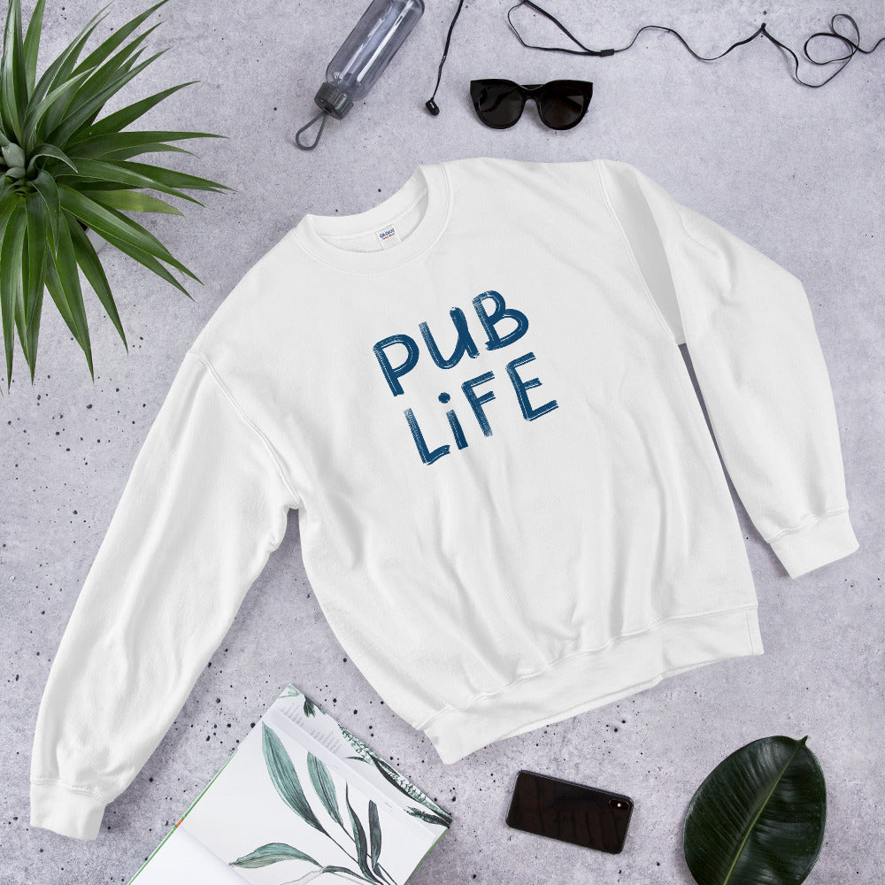 Pub Life Unisex Sweatshirt
