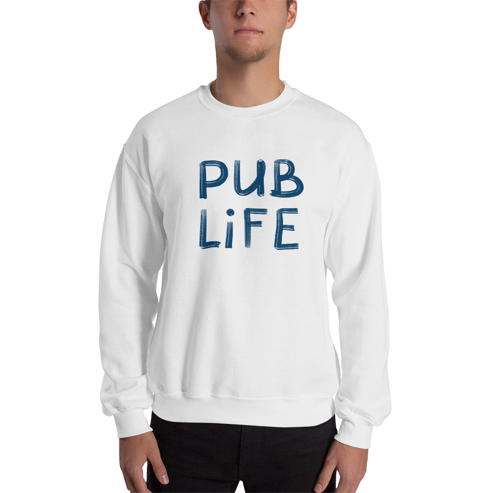 Pub Life Unisex Sweatshirt