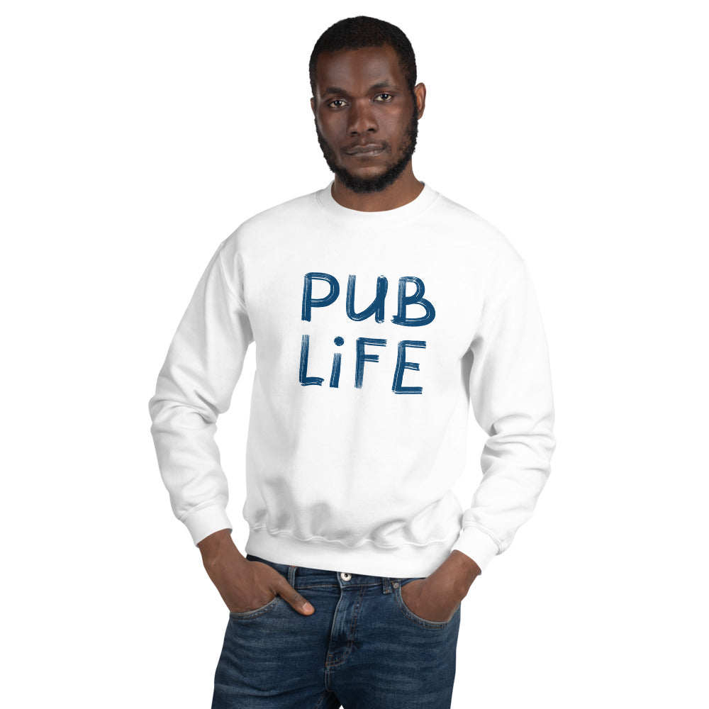 Pub Life Unisex Sweatshirt