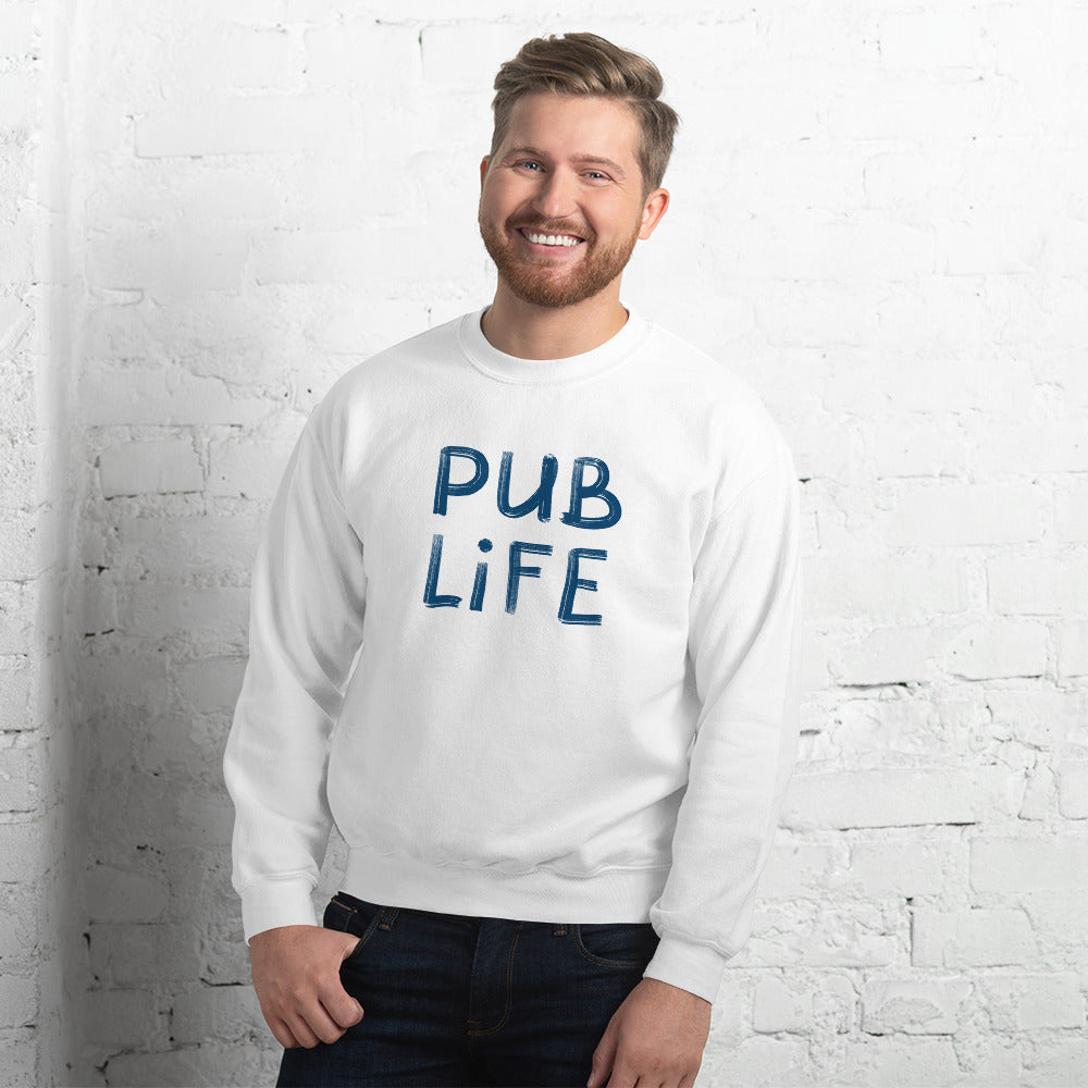 Pub Life Unisex Sweatshirt