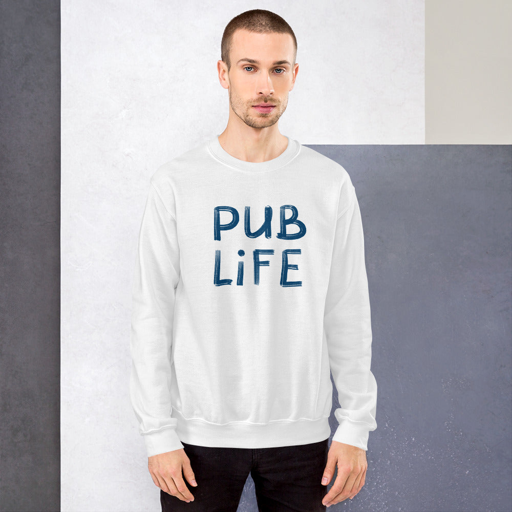 Pub Life Unisex Sweatshirt