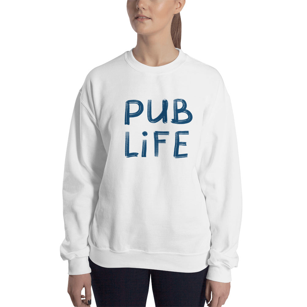 Pub Life Unisex Sweatshirt