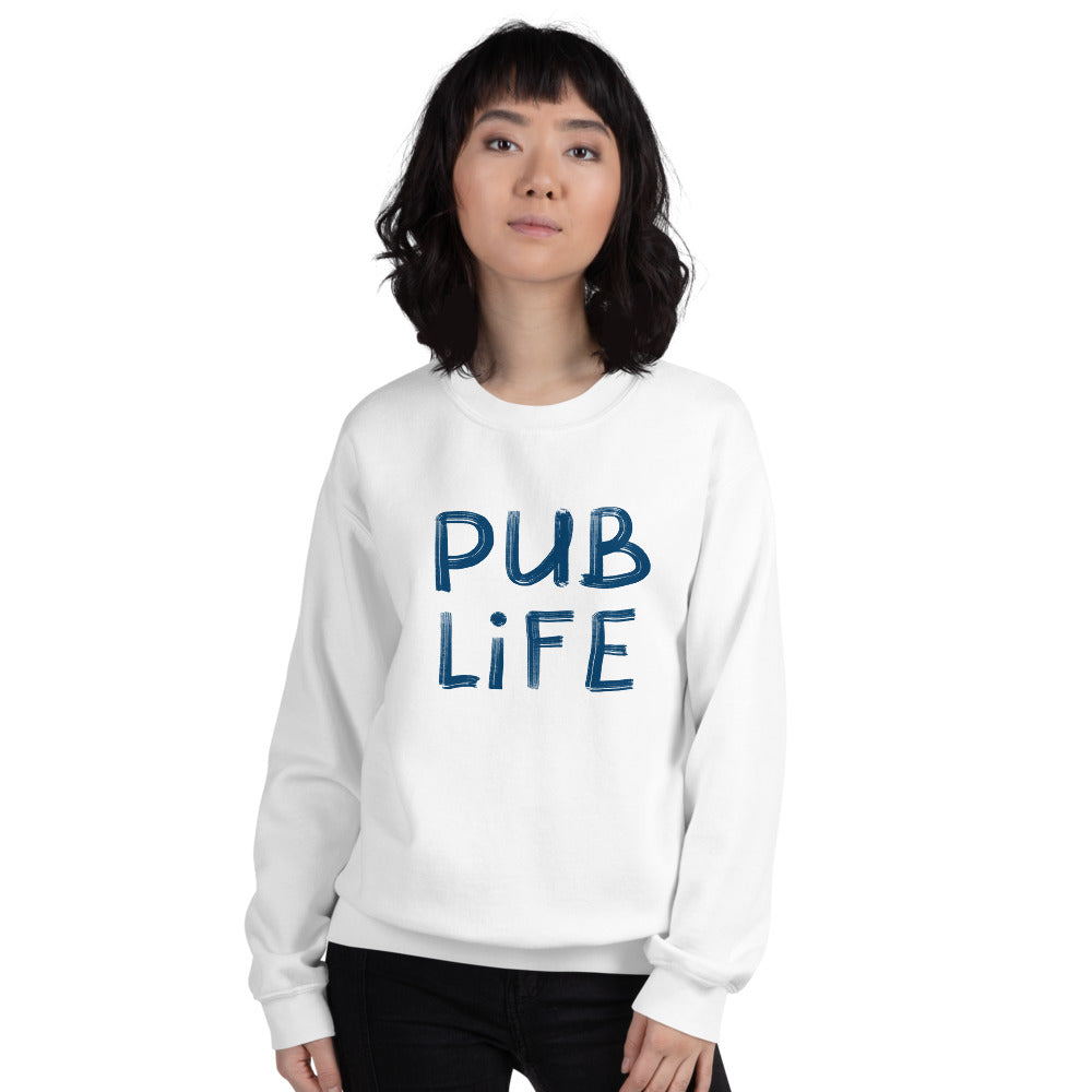 Pub Life Unisex Sweatshirt