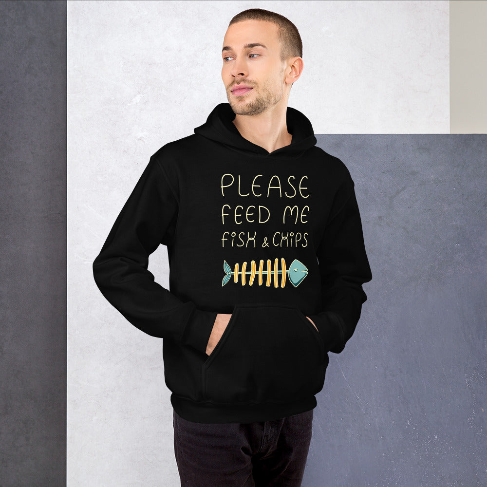 Feed me Fish & Chips Unisex Hoodie