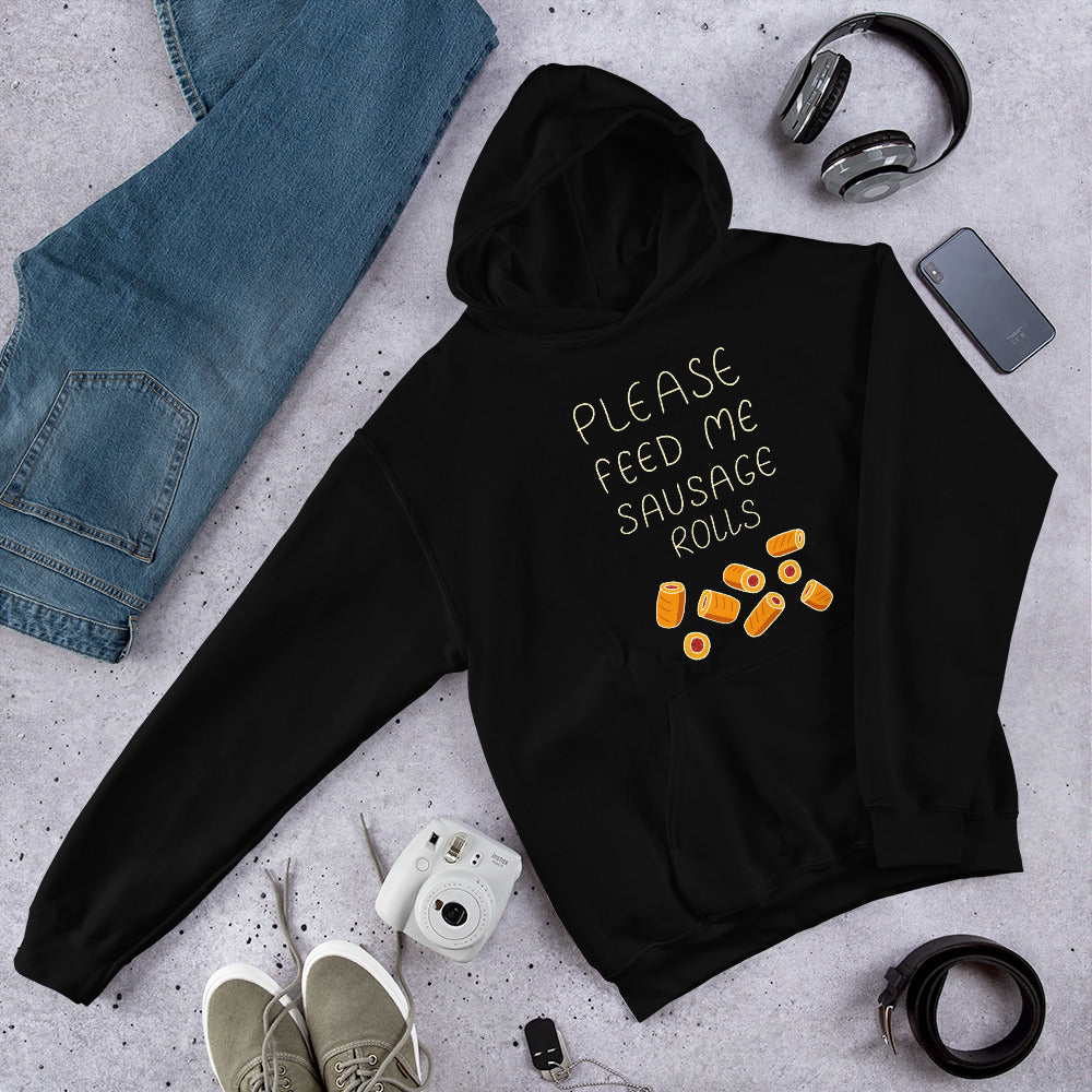 Feed me Sausage Rolls Unisex Hoodie