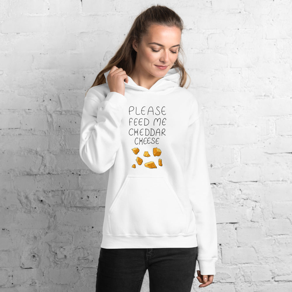 Feed me Cheddar Unisex Hoodie