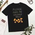 Feed me Sausage Rolls Unisex organic cotton t-shirt