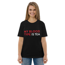 Load image into Gallery viewer, My blood type is tea Unisex organic cotton t-shirt

