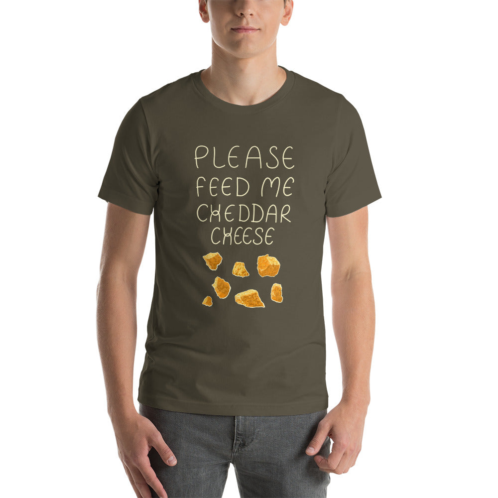 Feed me Cheddar Unisex T-Shirt