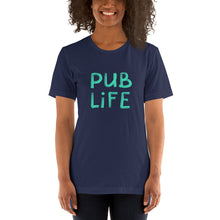 Load image into Gallery viewer, Pub Life Unisex T-Shirt
