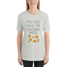 Load image into Gallery viewer, Feed me Cheddar Unisex T-Shirt

