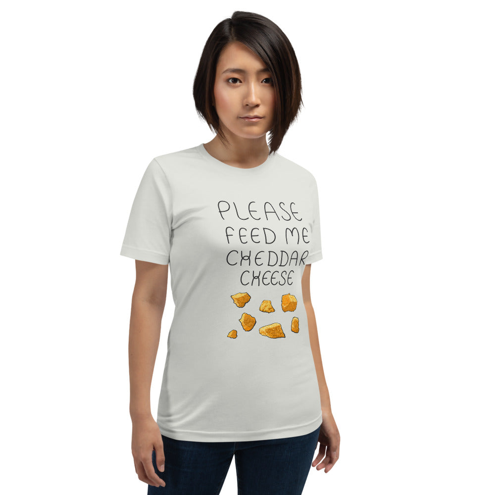 Feed me Cheddar Unisex T-Shirt
