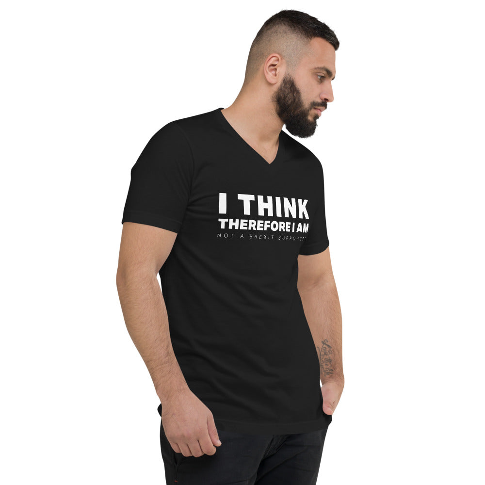 I think therefore I am not a Brexit supporter Unisex Short Sleeve V-Neck T-Shirt